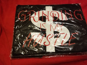 GRINDING IS MY HUSTLE TSHIRTS AND TANKS $